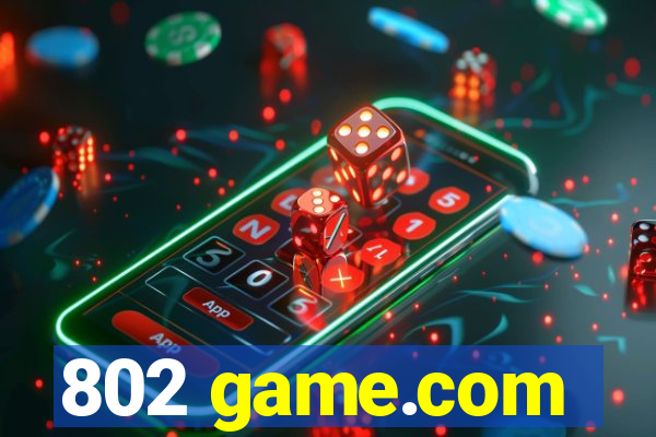 802 game.com